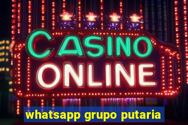 whatsapp grupo putaria